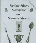 Sterling Silver, Silverplate and Souvenir Spoons